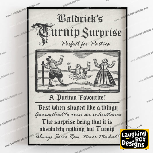 BALDRICK'S TURNIP SURPRISE, A Puritan Favourite Advert, Blackadder Print