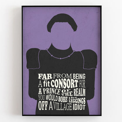 BORE THE LEGS OFF A VILLAGE IDIOT, Prince Blackadder Quote, Blackadder Print (Purple)