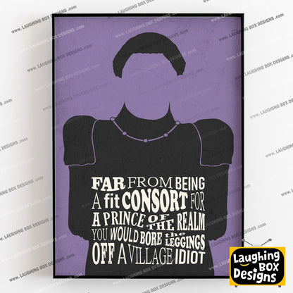 BORE THE LEGS OFF A VILLAGE IDIOT, Prince Blackadder Quote, Blackadder Print (Purple)
