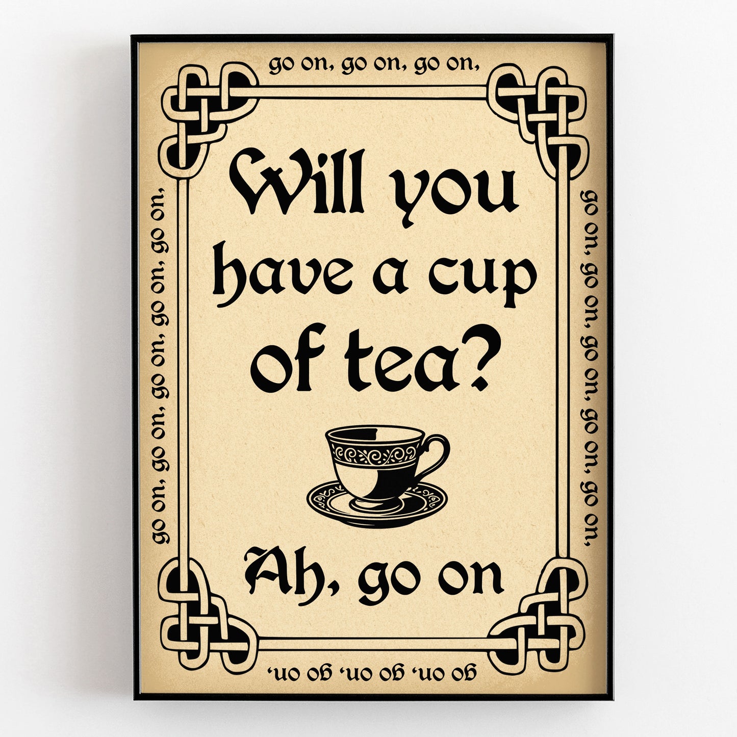 Will You Have A Cup of Tea? Ah, Go On!, Father Ted Print