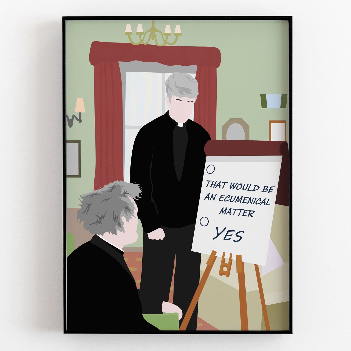That Would Be An Ecumenical Matter / Full scene, Father Ted Print