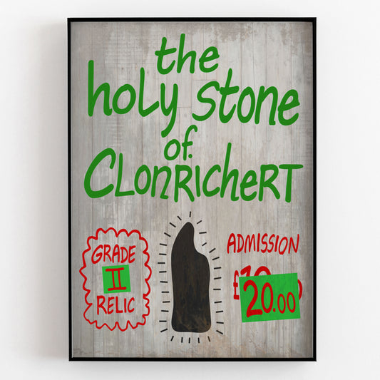 Holy Stone Of Clonrichert / Grade Two Relic Sign,  Father Ted Print
