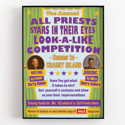 All Priests Starts In Their Eyes Look-A-Like Competition, Father Ted Print