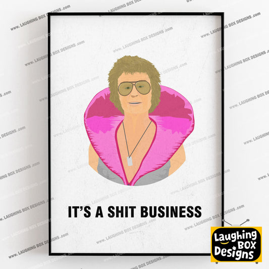 LES McQUEEN, It's a Shit Business, Character Quote, The League of Gentlemen Print