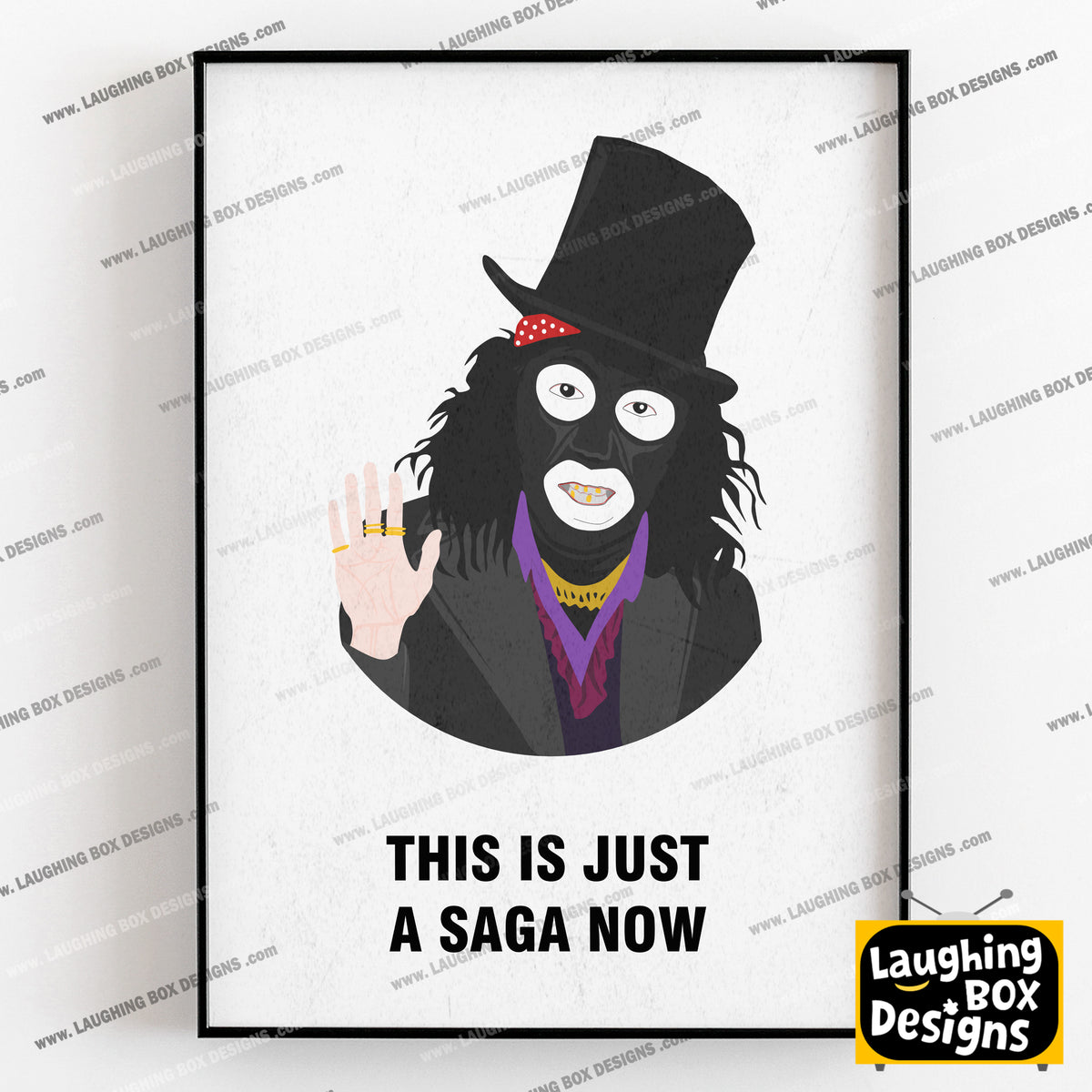 PAPA LASAROU, This Is Just A Saga Now, Character Quote, The League of Gentlemen Print
