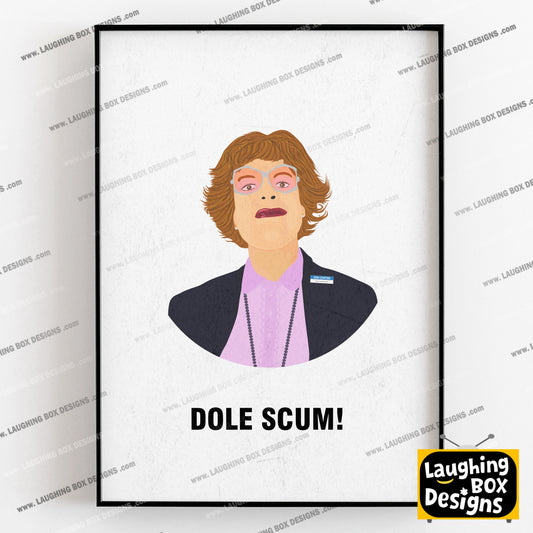 PAULINE CAMPBELL JONES, Dole Scum! Character Quotes, The League of Gentlemen Print