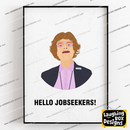 PAULINE CAMPBELL JONES, Hello Jobseekers! Character Quotes, The League of Gentlemen Print