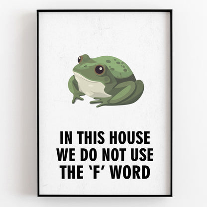 IN THIS HOUSE WE DO USE THE 'F' WORD, Harvey Denton Character Quote, The League of Gentlemen Print