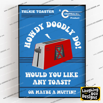 HOWDY DOODLY DOO! Like any Toast? Talkie Toaster Poster, Red Dwarf Print