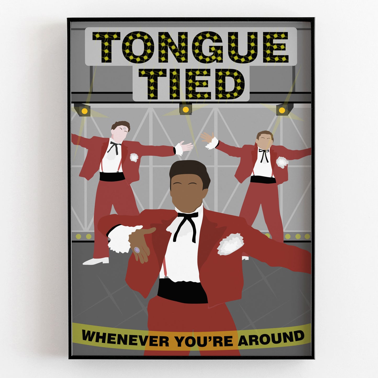TONGUE TIED Whenever You're Around, Red Dwarf Print