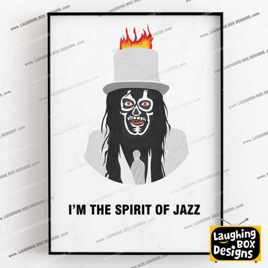 THE SPIRIT OF JAZZ , I'm The Spirit Of Jazz, Character Quotes, The Mighty Boosh Print (Copy)