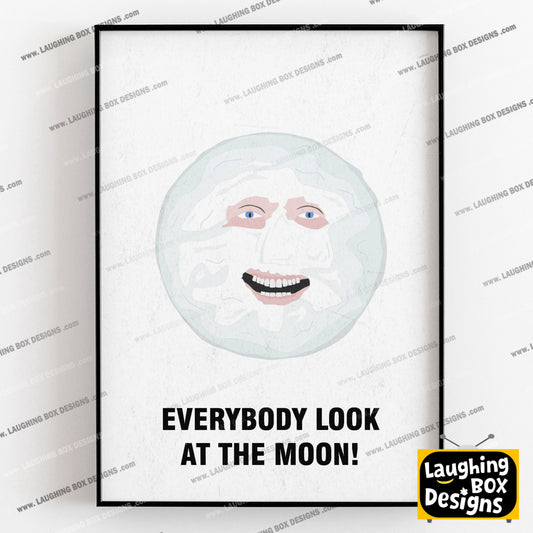 THE MOON, Everybody Look At The Moon! Character Quote, The Mighty Boosh Print