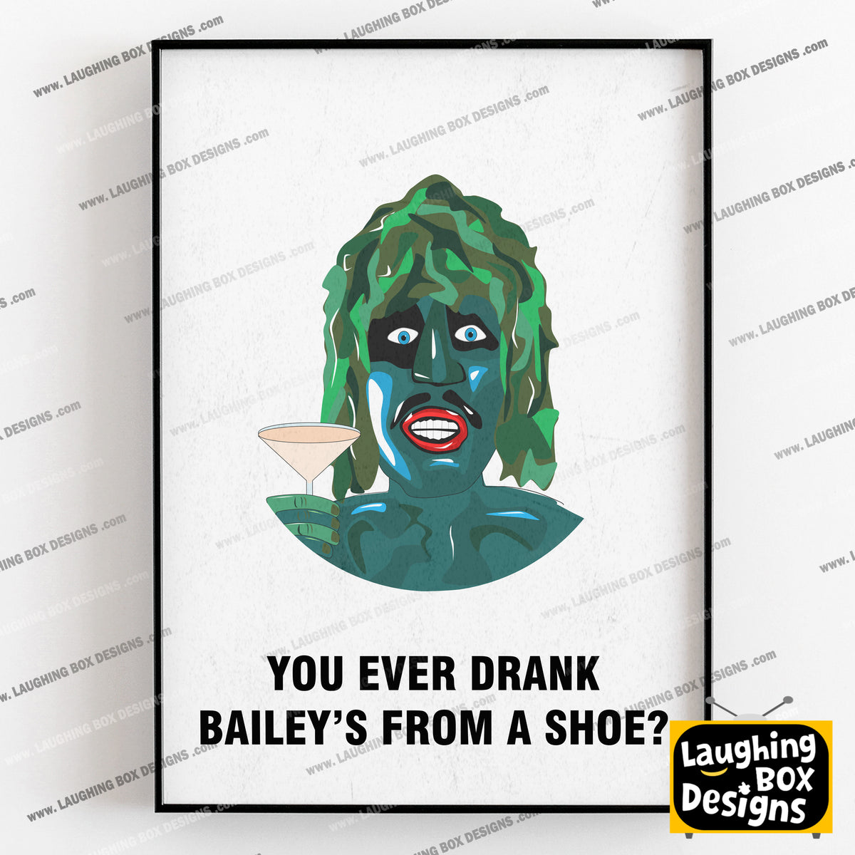 EVER DRUNK BAILEYS FROM A SHOE?, Old Gregg Character Quotes, The Mighty Boosh Print