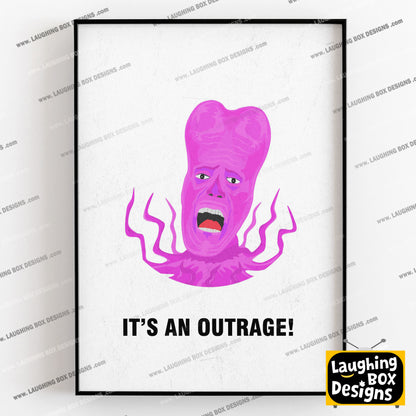 TONY HARRISON, Its An Outrage!, Character Quote, The Mighty Boosh Print