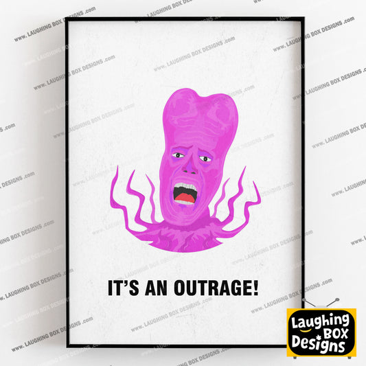 TONY HARRISON, Its An Outrage!, Character Quote, The Mighty Boosh Print