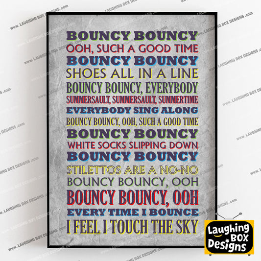 BOUNCY BOUNCY Crimp Lyrics, The Mighty Boosh Print (2 styles available)