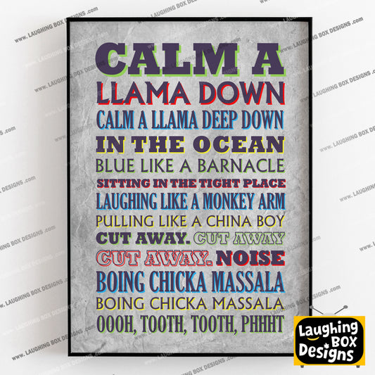 CALM A LLAMA DOWN Crimp Lyrics, The Mighty Boosh Print (2 styles available)