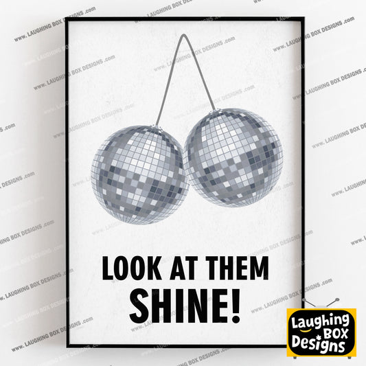 LOOK AT THEM SHINE!, Mr Susan Character Quotes, The Mighty Boosh Print