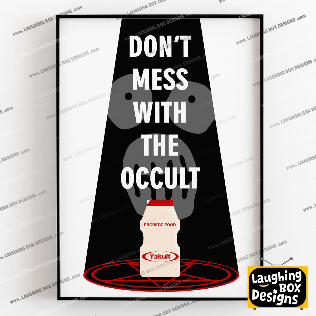 DON'T MESS WITH THE OCCULT / YAKULT, Naboo Character Quotes, The Mighty Boosh Print