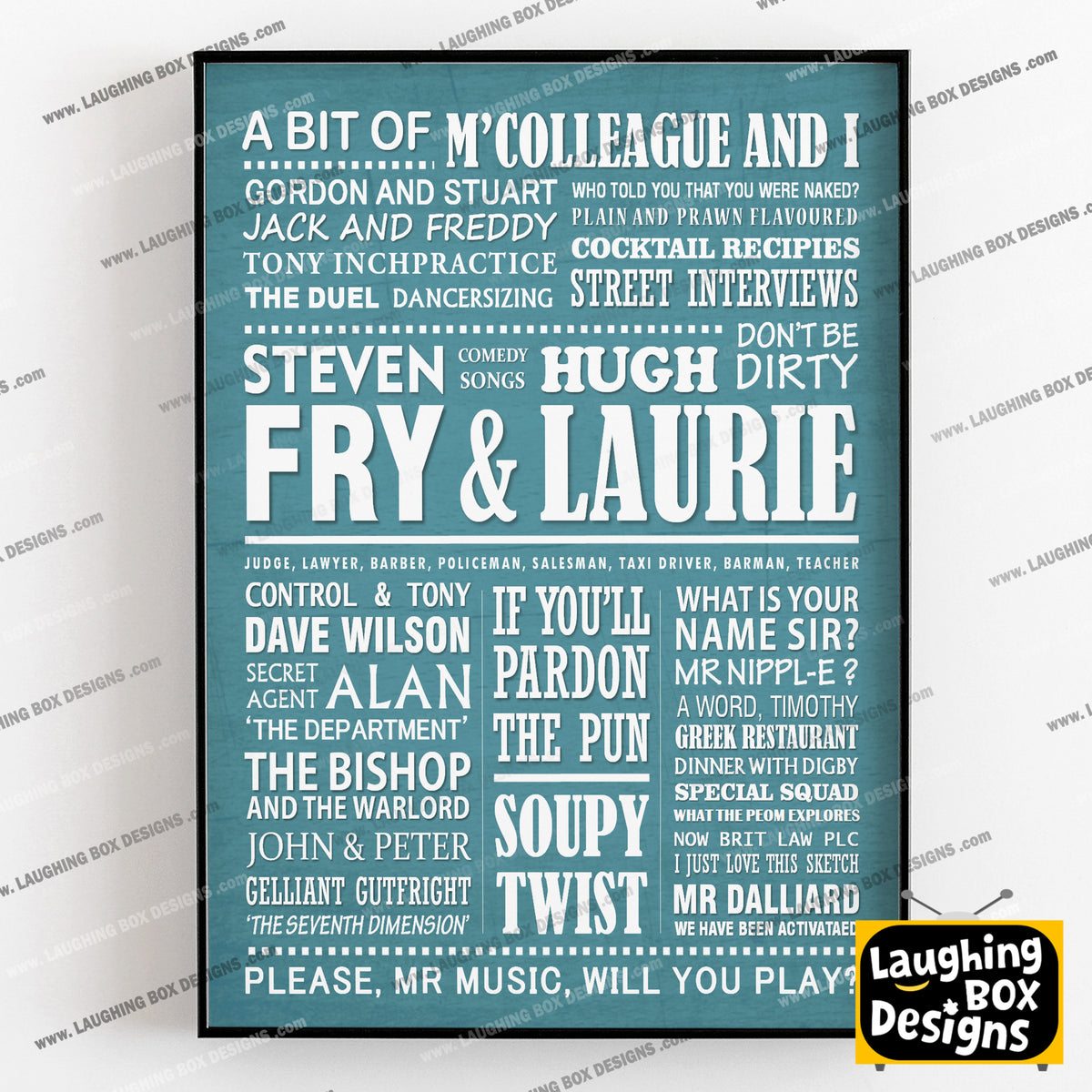 A BIT OF FRY AND LAURIE Typography Print (available in 8 colours)