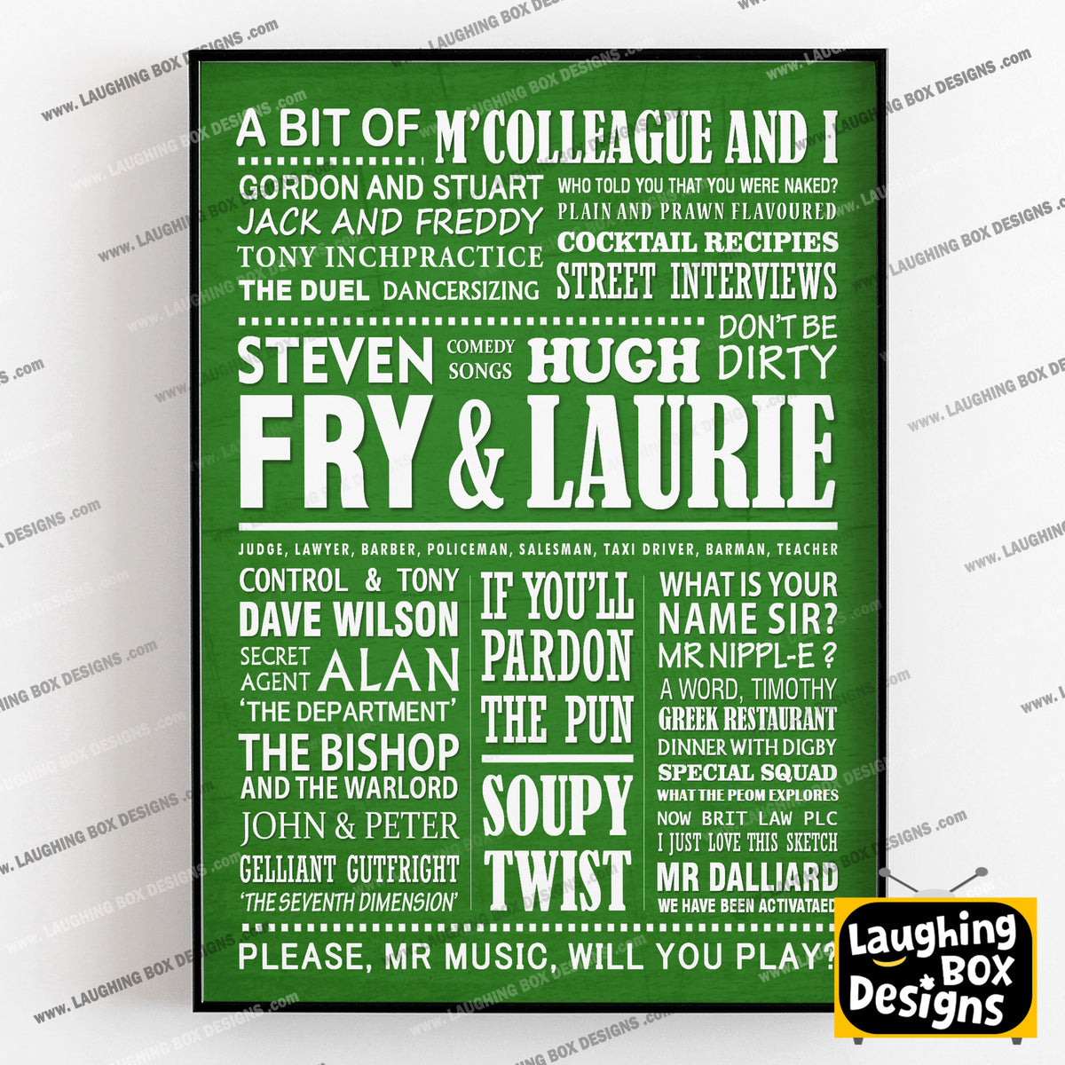 A BIT OF FRY AND LAURIE Typography Print (available in 8 colours)