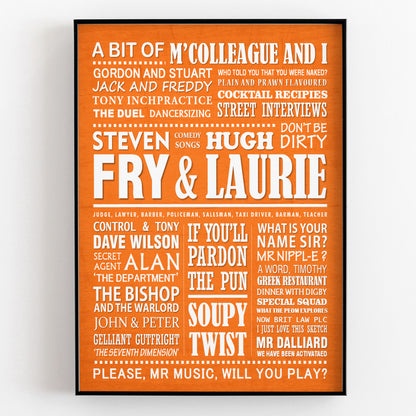 A BIT OF FRY AND LAURIE Typography Print (available in 8 colours)