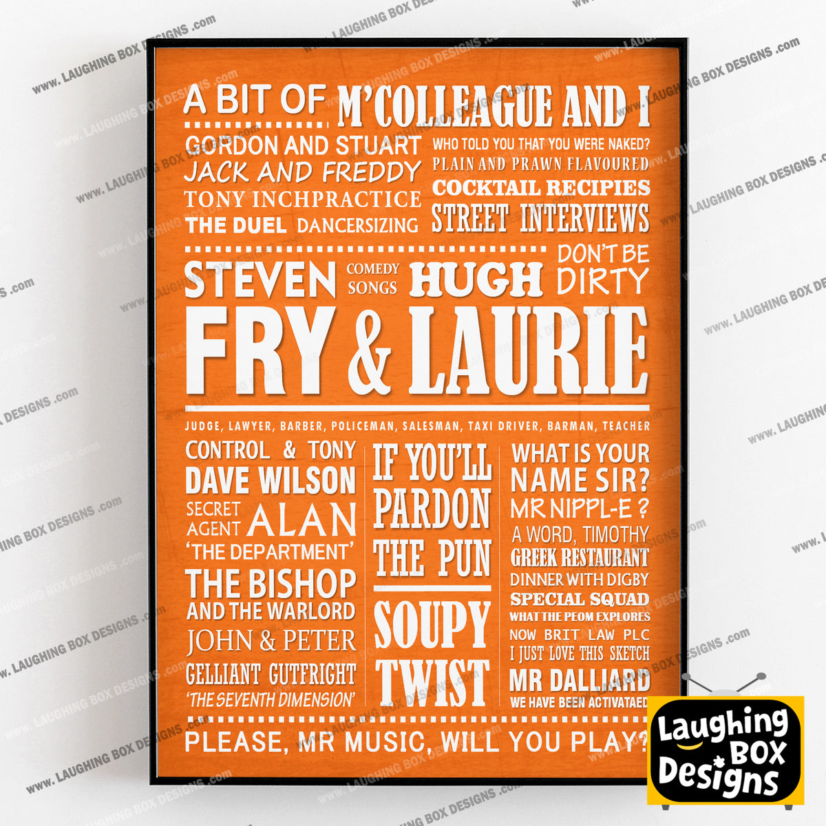 A BIT OF FRY AND LAURIE Typography Print (available in 8 colours)