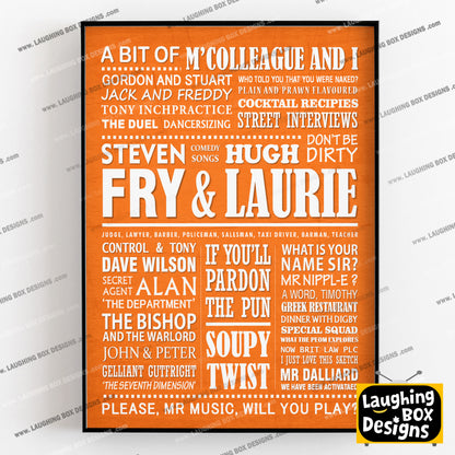 A BIT OF FRY AND LAURIE Typography Print (available in 8 colours)