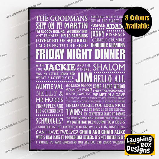 FRIDAY NIGHT DINNER Typography Print (available in 8 colours)