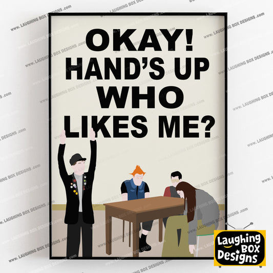 OKAY! HAND'S UP WHO LIKES ME?, Bambi Episode Quote, The Young Ones Print