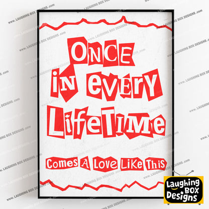 ONCE IN EVERY LIFE TIME, Comes A Love Like This, The Young Ones Print