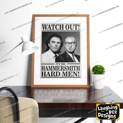 WATCH OUT! IT'S THE HAMMERSMITH HARD MEN! Richie and Eddie Portrait. Bottom Print