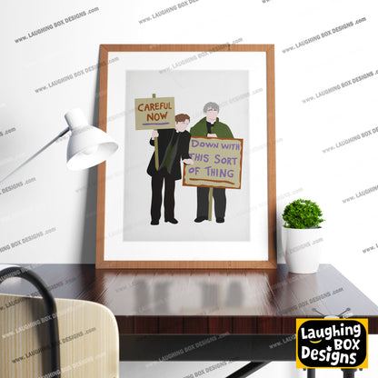 Down with this Sort of Thing / Careful Now, Protest plackard, Father Ted Print