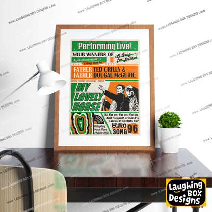 My Lovely Horse, Performed Live! Song for Europe Poster, Father Ted Print