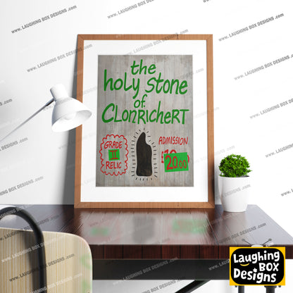 Holy Stone Of Clonrichert / Grade Two Relic Sign,  Father Ted Print