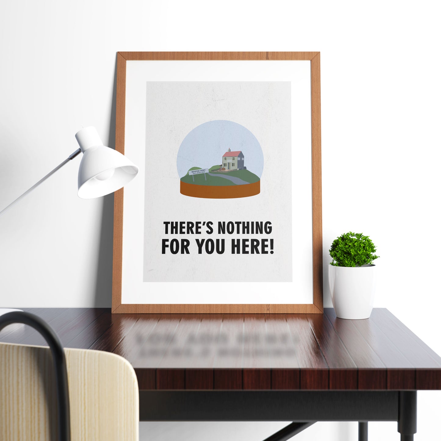 THERE'S NOTHING FOR YOU HERE! Precious Thing, Character Quote, The League of Gentlemen Print