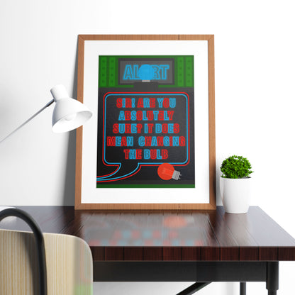 BLUE ALERT It Does Mean Changing The Bulb, Red Dwarf Print
