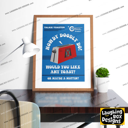 HOWDY DOODLY DOO! Like any Toast? Talkie Toaster Poster, Red Dwarf Print