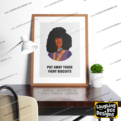 RUDI VAN DeSARZIO, Put Away Those Fiery Biscuits, Character Quotes, The Mighty Boosh Print