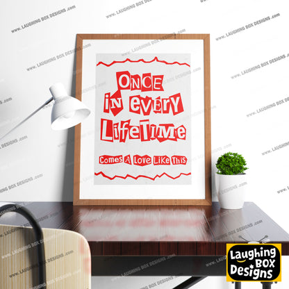 ONCE IN EVERY LIFE TIME, Comes A Love Like This, The Young Ones Print
