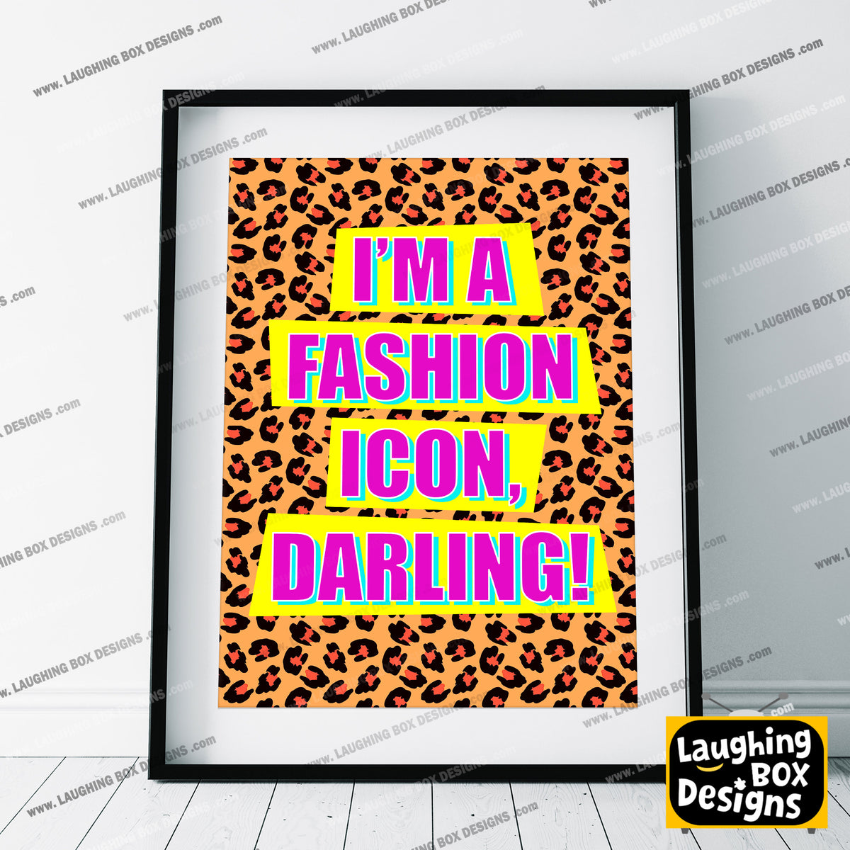 I'M A FASHION ICON, DARLING! - Absolutely Fabulous Print