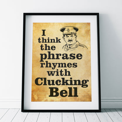 RHYMES WITH CLUCKING BELL Captain Blackadder Quote, Blackadder Print
