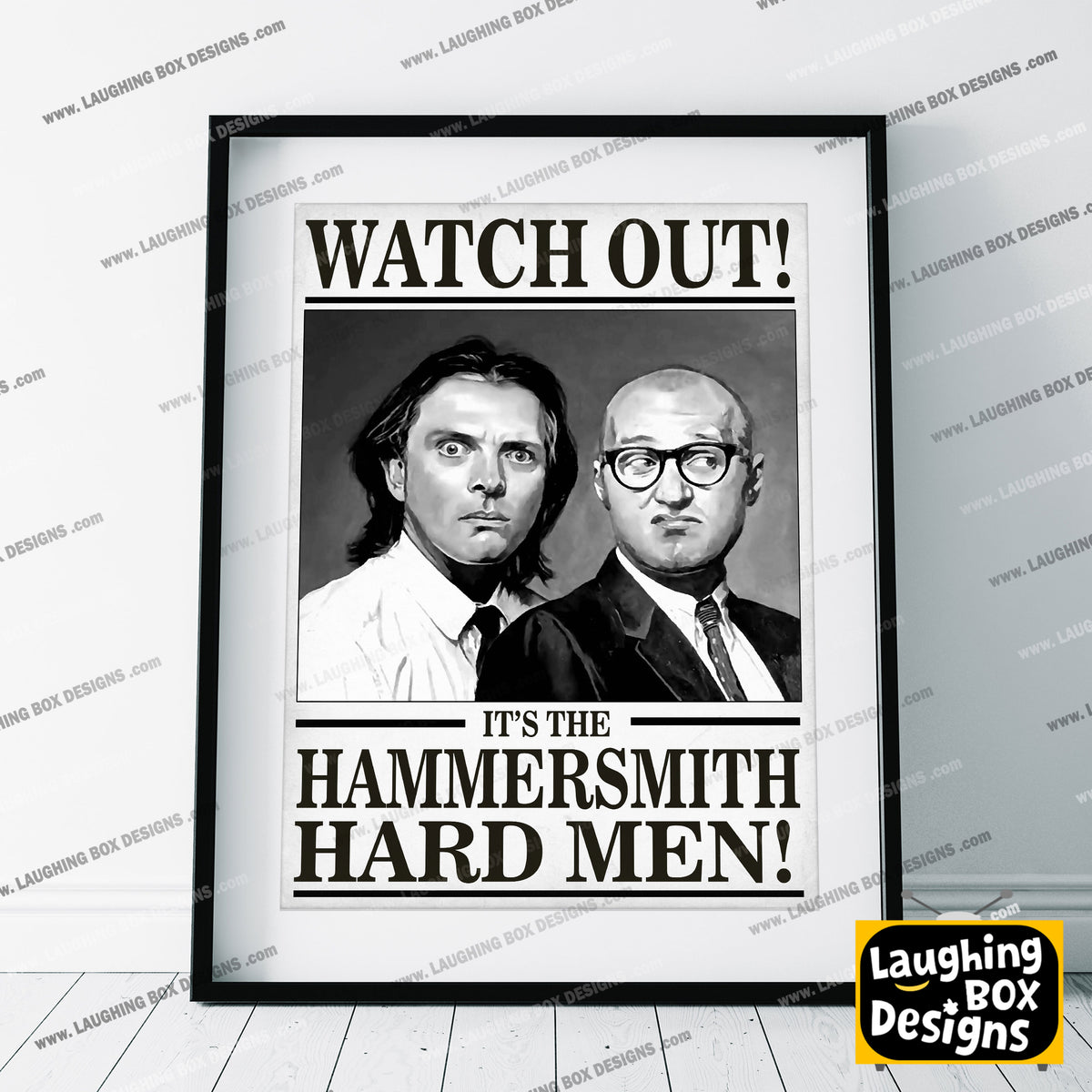 WATCH OUT! IT'S THE HAMMERSMITH HARD MEN! Richie and Eddie Portrait. Bottom Print