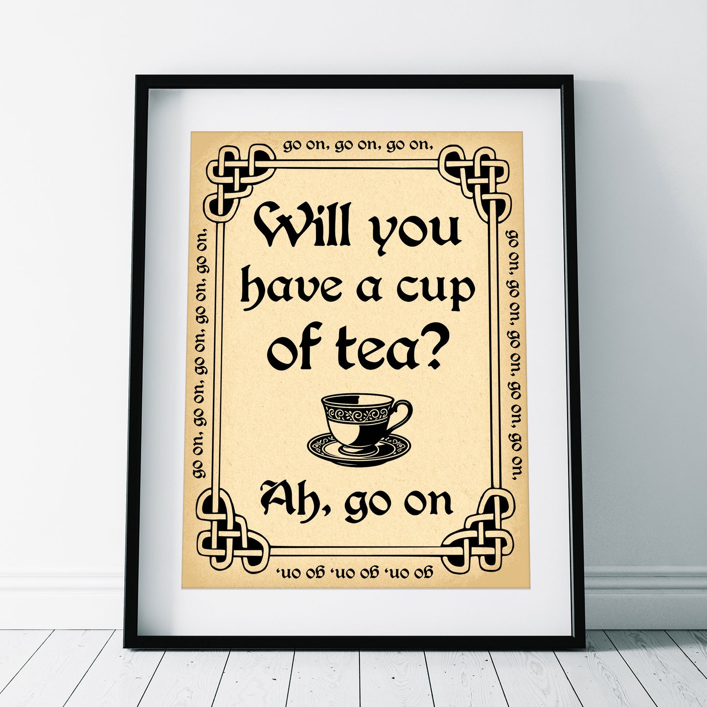 Will You Have A Cup of Tea? Ah, Go On!, Father Ted Print