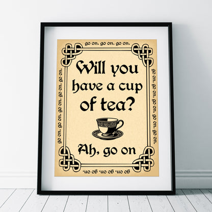 Will You Have A Cup of Tea? Ah, Go On!, Father Ted Print