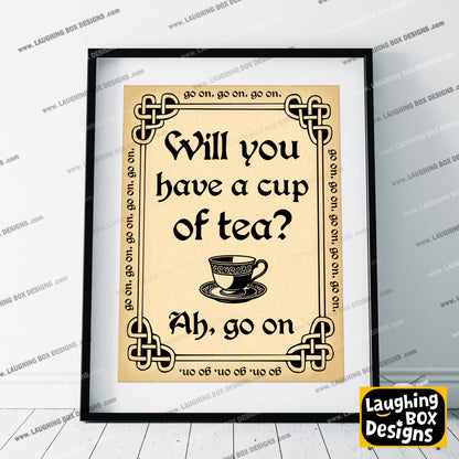 Will You Have A Cup of Tea? Ah, Go On!, Father Ted Print