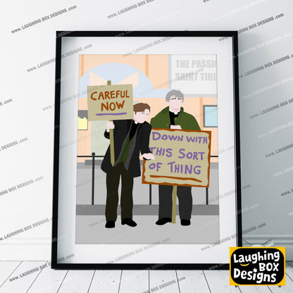 Down with this Sort of Thing / Careful Now, Full Scene Protest, Father Ted Print