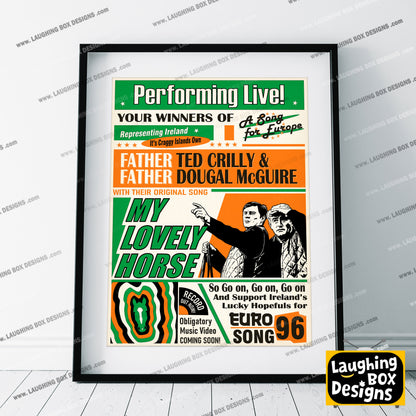 My Lovely Horse, Performed Live! Song for Europe Poster, Father Ted Print