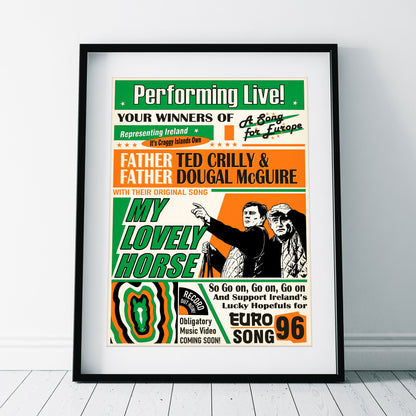 My Lovely Horse, Performed Live! Song for Europe Poster, Father Ted Print