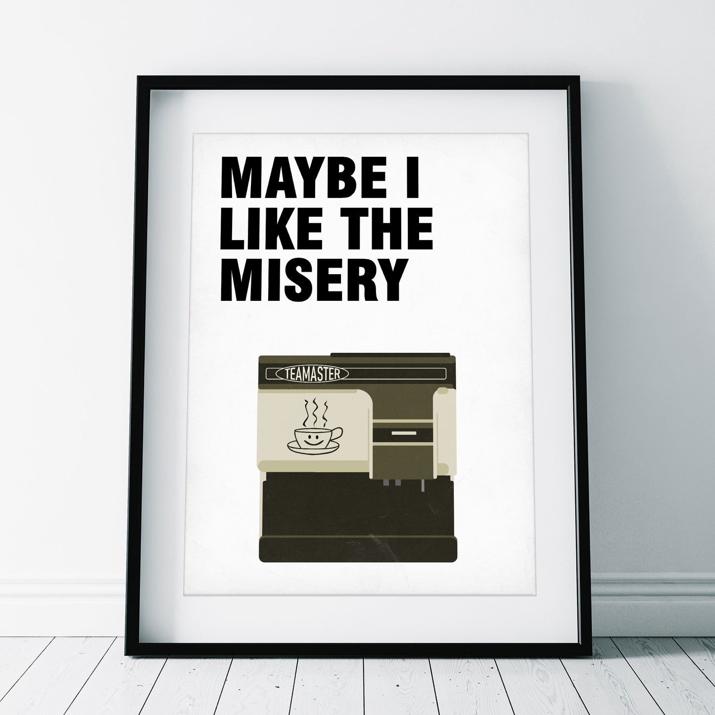 Maybe I Like The Misery / Mrs Doyle Tea Master, Father Ted Print